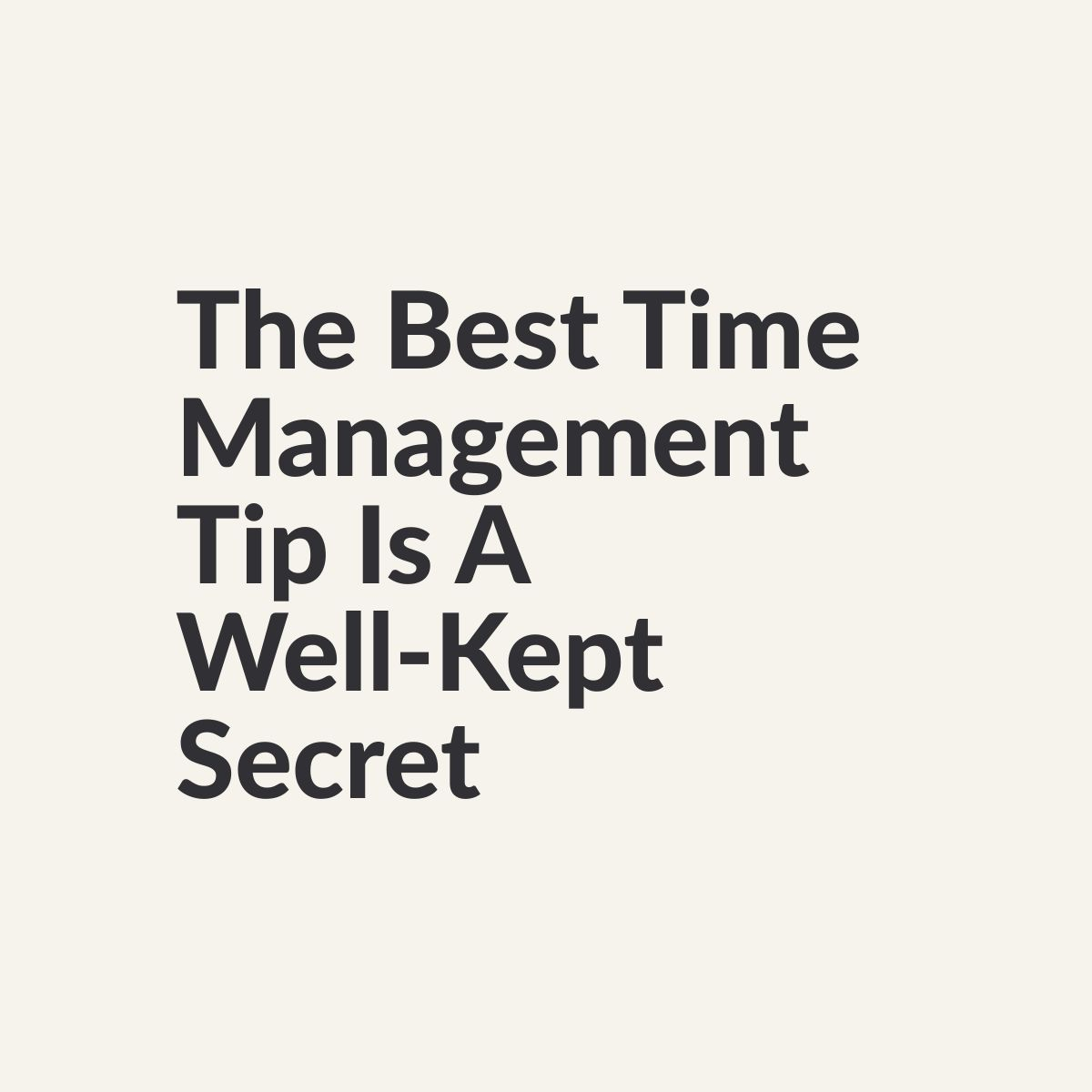 The Best Time Management Tip Is A WellKept Secret Amy Schield Coaching